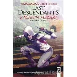Kağanın Mezarı - Assansin’s Creed Series - Matthew J. Kirby - Dex Yayınevi