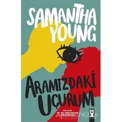Aramızdaki Uçurum - Samantha Young - Dex Yayınevi