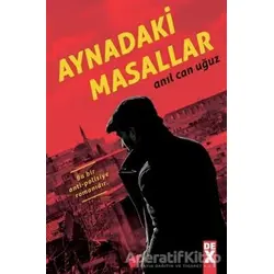 Aynadaki Masallar - Anıl Can Uğuz - Dex Yayınevi