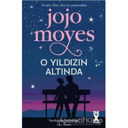 O Yıldızın Altında - Jojo Moyes - Dex Yayınevi