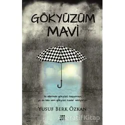 Gökyüzüm Mavi - Yusuf Berk Özkan - Dokuz Yayınları