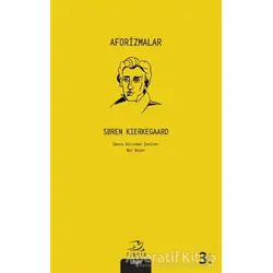 Aforizmalar - Soren Kierkegaard - Pinhan Yayıncılık