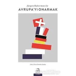 Jürgen Habermas ile Avrupayı Onarmak - Yves Charles Zarka - Pinhan Yayıncılık
