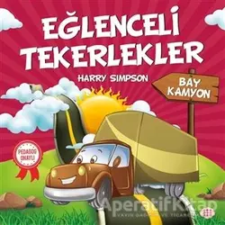 Bay Kamyon - Eğlenceli Tekerlekler - Harry Simpson - Dokuz Yayınları
