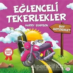 Bay Motosiklet - Eğlenceli Tekerlekler - Harry Simpson - Dokuz Yayınları