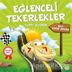 Bay Spor Araba - Eğlenceli Tekerlekler - Harry Simpson - Dokuz Yayınları