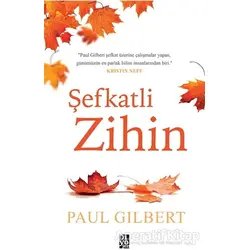 Şefkatli Zihin - Paul Gilbert - Diyojen Yayıncılık