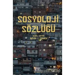Sosyoloji Sözlüğü - Bryan S. Turner - Pinhan Yayıncılık