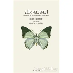 Şiir Felsefesi - Henri Bergson - Pinhan Yayıncılık