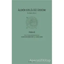 Alemin Ezeliliği Üzerine - Diadochos Proklos - Pinhan Yayıncılık