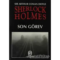 Sherlock Holmes - Son Görev - Sir Arthur Conan Doyle - Cem Yayınevi