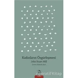 Kadınların Özgürleşmesi - John Stuart Mill - Pinhan Yayıncılık