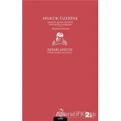 Hukuk Üzerine - Adam Smith - Pinhan Yayıncılık