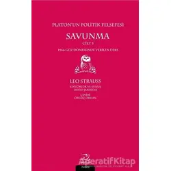 Platon’un Politik Felsefesi - Savunma Cilt 1 - Leo Strauss - Pinhan Yayıncılık