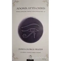 Adonis, Attis, Osiris - James George Frazer - Pinhan Yayıncılık