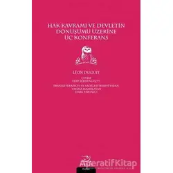 Hak Kavramı ve Devletin Dönüşümü Üzerine Üç Konferans - Leon Duguit - Pinhan Yayıncılık