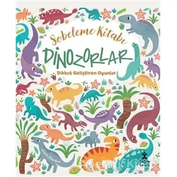 Dinozorlar Dikkat Geliştiren Oyunlar - Sobeleme Kitabı - Claire Stamper - Doğan Kitap
