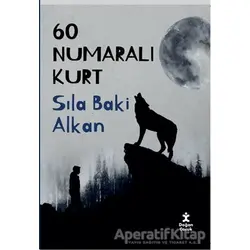 60 Numaralı Kurt - Sıla Baki Alkan - Doğan Kitap