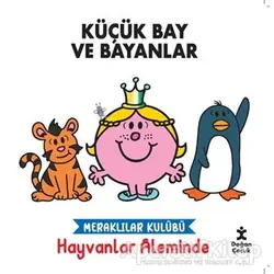 Meraklılar Kulübü Hayvanlar Aleminde - Küçük Bay ve Bayanlar - Kolektif - Doğan Kitap