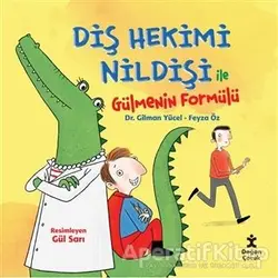 Diş Hekimi Nildişi İle Gülmenin Formülü - Feyza Öz - Doğan Çocuk