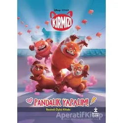 Pandalık Yapalım! - Disney Pixar Kırmızı - Kolektif - Doğan Çocuk