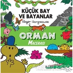 Küçük Bay ve Bayanlar - Orman Macerası - Roger Hargreaves - Doğan Çocuk
