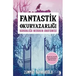 Fantastik Okuryazarlığı - Zümrüt Bıyıklıoğlu - Destek Yayınları