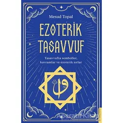 Ezoterik Tasavvuf - Mesud Topal - Destek Yayınları