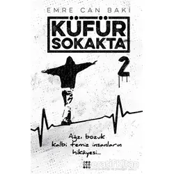 Küfür Sokakta 2 - Emre Can Baki - Dokuz Yayınları