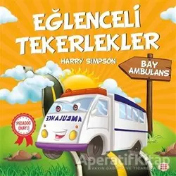 Bay Ambulans - Eğlenceli Tekerlekler - Harry Simpson - Dokuz Çocuk