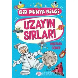 Uzayın Sırları - Bir Dünya Bilgi - Mustafa Sümer - Dokuz Çocuk