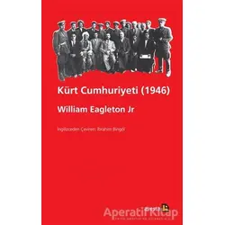 Kürt Cumhuriyeti (1946) - William Eagleton Jr - Avesta Yayınları