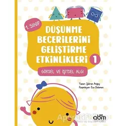 Düşünme Becerilerini Geliştirme Etkinlikleri 1 - Şükran Anğay - Abm Yayınevi