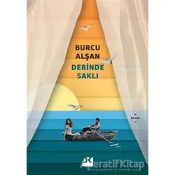 Derinde Saklı - Burcu Alşan - Doğan Kitap