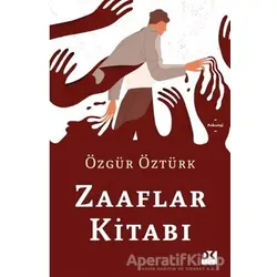 Zaaflar Kitabı - Özgür Öztürk - Doğan Kitap