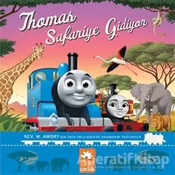 Thomas Safariye Gidiyor - Rev W. Awdry - Eksik Parça Yayınları