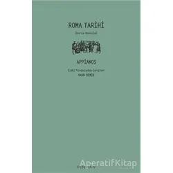 Roma Tarihi - Appianos - Pinhan Yayıncılık