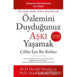 Özlemini Duyduğunuz Aşkı Yaşamak - Helen LaKelly Hunt - Butik Yayınları