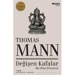 Değişen Kafalar - Thomas Mann - Can Yayınları
