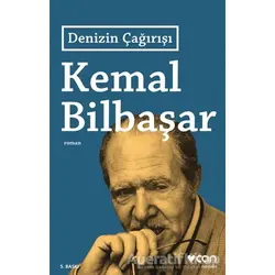Denizin Çağırışı - Kemal Bilbaşar - Can Yayınları