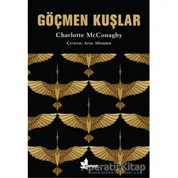 Göçmen Kuşlar - Charlotte Mcconaghy - Çınar Yayınları