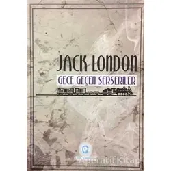 Gece Geçen Serseriler - Jack London - Cem Yayınevi