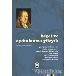 Hegel ve Aydınlanma Yüzyılı - Guy Planty-Bonjour - Cem Yayınevi