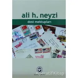 Dost Mektupları - Ali H. Neyzi - Cem Yayınevi