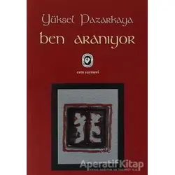 Ben Aranıyor - Yüksel Pazarkaya - Cem Yayınevi