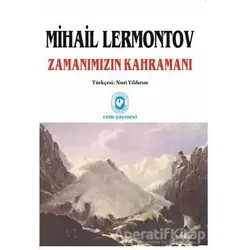 Zamanımızın Kahramanı - Mihail Yuryeviç Lermontov - Cem Yayınevi