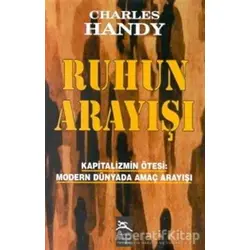 Ruhun Arayışı - Charles Handy - Boyner Yayınları