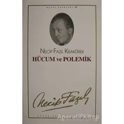 Hücum ve Polemik :53 - Necip Fazıl Bütün Eserleri - Necip Fazıl Kısakürek - Büyük Doğu Yayınları