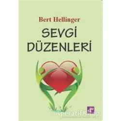 Sevgi Düzenleri - Bert Hellinger - Aura Kitapları