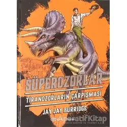 Süperozorlar 3: Tiranozorların Çarpışması - Jay Jay Burridge - Epsilon Yayınevi